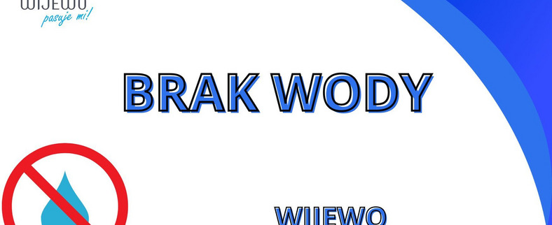 Brak wody - Wijewo 27.05.2025r.